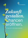 Titelbild der Erbschaftsbroschüre mit dem Titel "Zukunft gestalten. Chancen eröffnen" (download pdf. 2,85 MB)